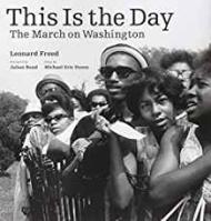 This Is the Day: The March on Washingtonby: Freed, Leonard