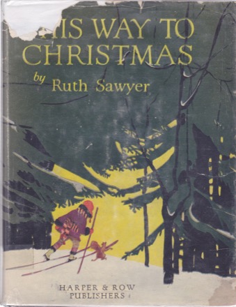 This Way to Christmasby: Ruth Sawyer/Maginel Wright Barney