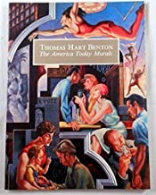 Thomas Hart Benton: The America Today Murals by: Braum, Emily and Thomas Branchick 