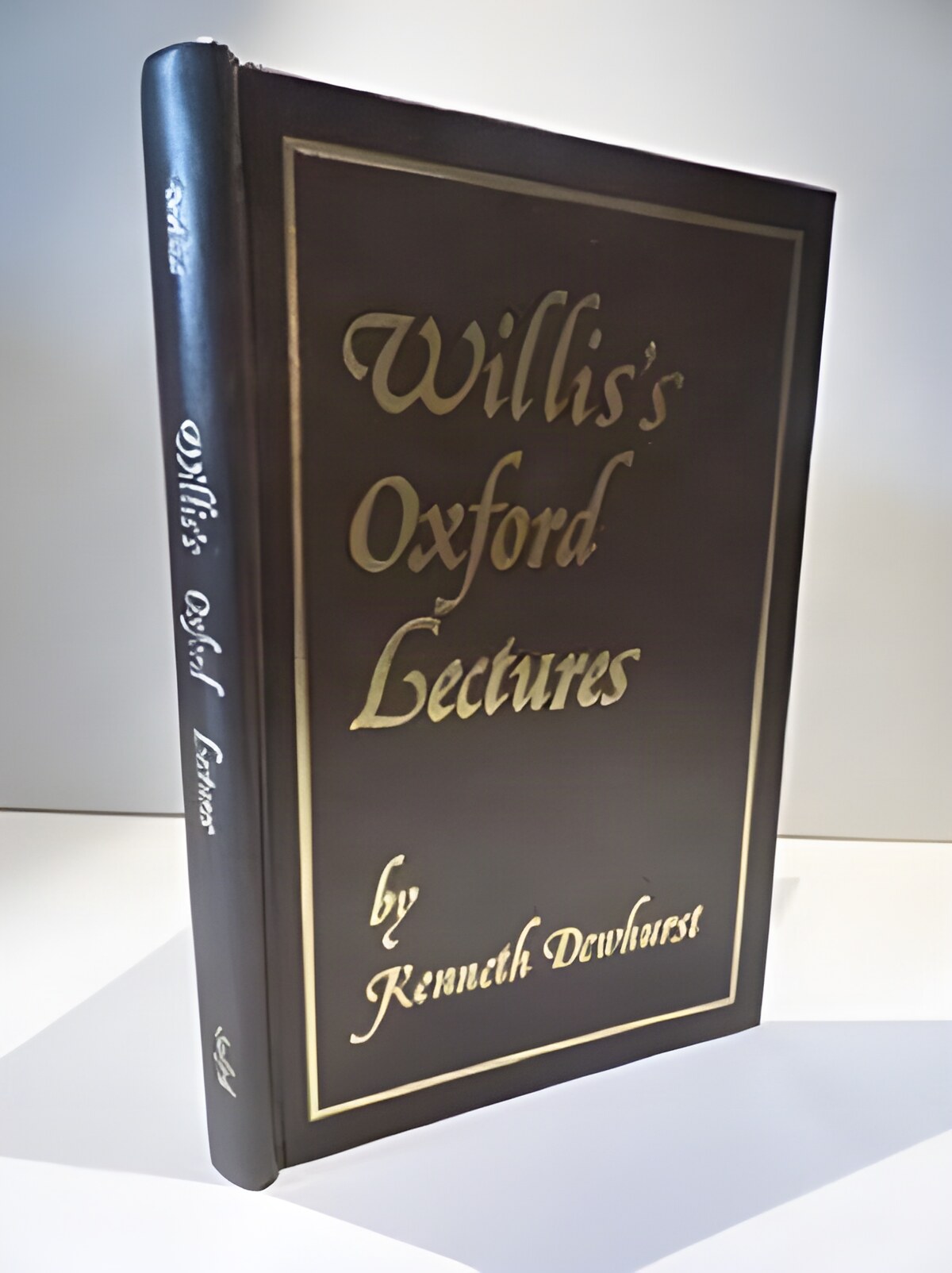 Thomas Willis's Oxford Lectures (INSCRIBED COPY)by: Dewhurst, Kenneth