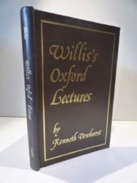 Thomas Willis's Oxford Lectures (INSCRIBED COPY)by: Dewhurst, Kenneth