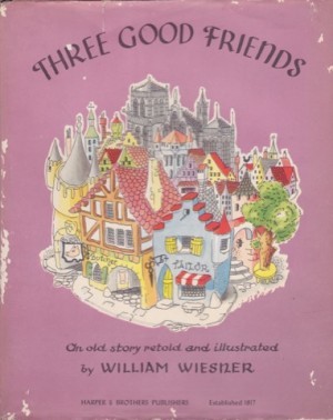 Three Good Friendsby: William Wiesner 
