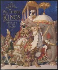 Three Kings, We (SIGNED COPY)by: Spirin, Gennady