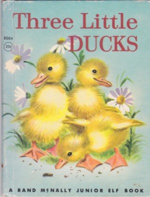 Three Little Ducks by: Woodstock, Rhoda Wyatt 