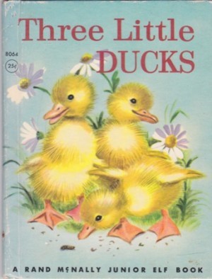 Three Little Ducks by: Woodstock, Rhoda Wyatt 