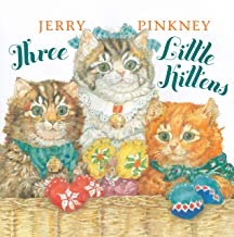 Three Little Kittens (SIGNED COPY)by: Pinkney, Jerry