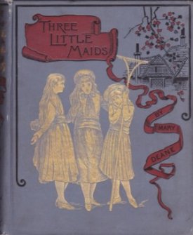 Three Little Maidsby: Deane, Mary Bathurst 