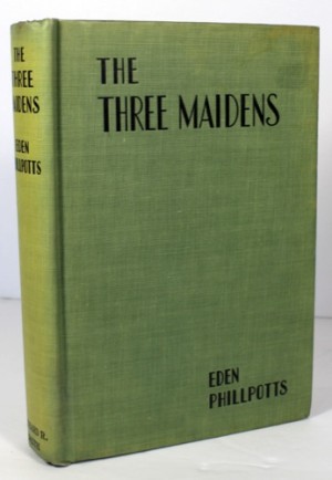 Three Maidens, Theby: Philpotts, Eden