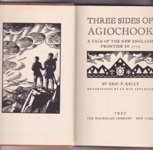 Three Sides of Agiochook: A tale of the New England frontier in 1775by: Eric P. Kelly