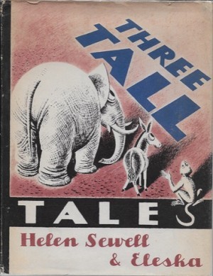 Three Tall Talesby: Sewell, Helen and Eleska