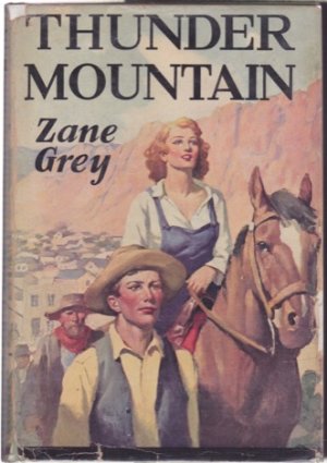 Thunder Mountainby: Zane Grey