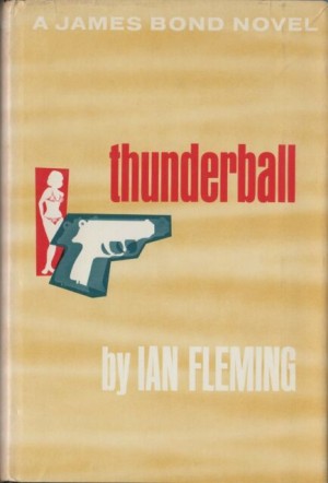 Thunderball - A James Bond Novelby: Fleming, Ian