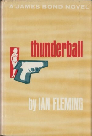 Thunderball - A James Bond Novelby: Fleming, Ian