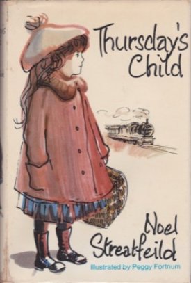 Thursday's Childby: Streatfeild, Noel