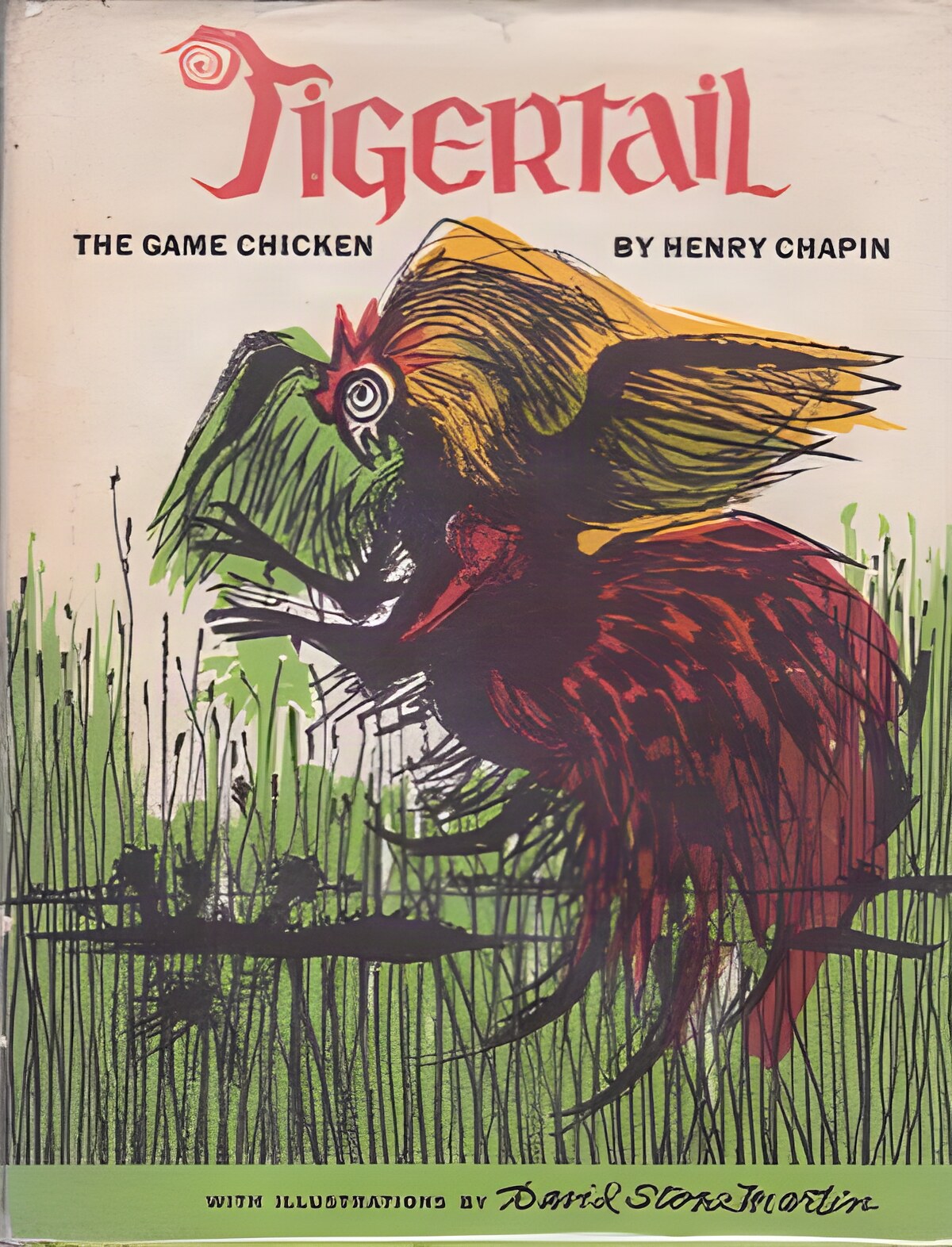 Tigertail, the Game Chicken by: Chapin, Henry/David Stone Martin