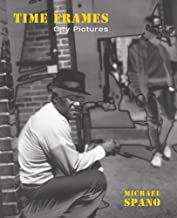 Time Frames: City Picturesby: Michael Spano and Susan Kismaric
