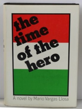 Time of the Hero, Theby: Vargas Llosa, Mario