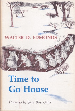 Time to Go Houseby: Edmonds, Walter D.