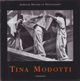 Tina Modotti: Aperture Masters of Photographyby: Hooks, Margaret (Intro.)