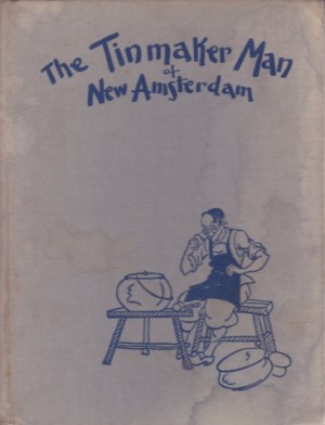 Tinmaker Man of New Amsterdam, The - Music from an Old Tune Arranged by Nelson Spracklingby: Berry, Erick