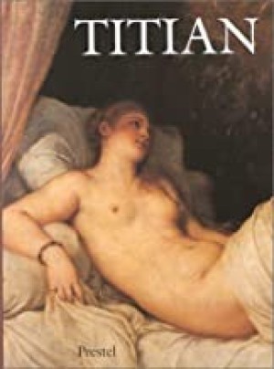 Titian: Prince of Paintersby: Biadene, Susanna (editor)