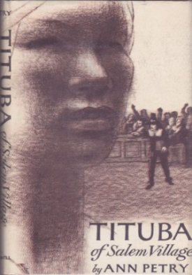Tituba of Salem Villageby: Ann Petry 