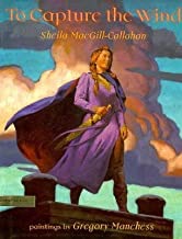 To Capture the Windby: Sheila MacGill-Callahan 