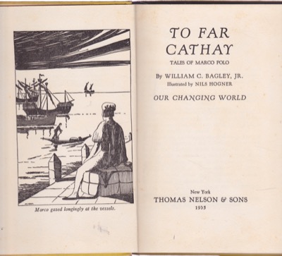 To Far Cathay: Tales of Marco Poloby: William C. Bagley