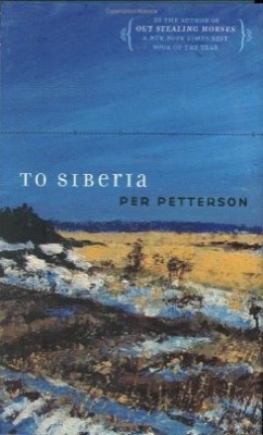 To Siberiaby: Per Petterson 