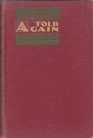 Told Again - Old Tales Told Againby: de la Mare, Walter