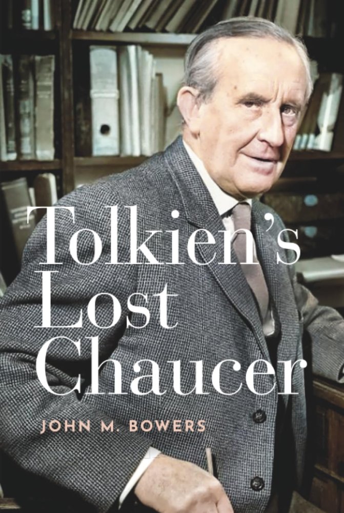 Tolkien's Lost Chaucerby: John M. Bowers