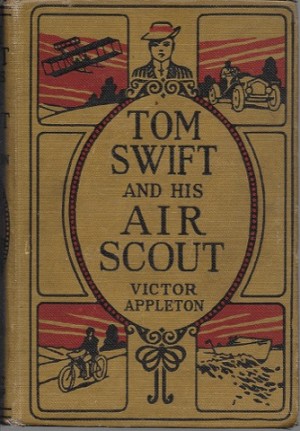 Tom Swift and His Air Scoutby: Appleton, Victor