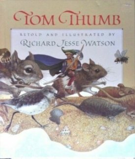 Tom Thumb (SIGNED COPY)by: Watson, Richard Jesse