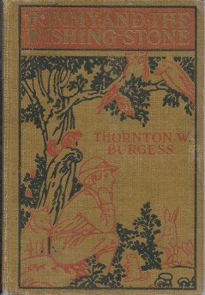 Tommy and the Wishing Stoneby: Burgess, Thornton W.