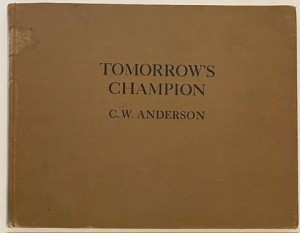 Tomorrow's Championby: Anderson, C.W.