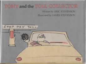 Tony and Toll Collectorby: Stevenson, Eric