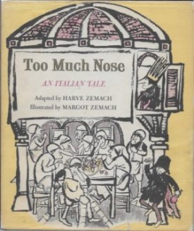 Too Much Nose, An Italian Taleby: Zemach, Harve and Margot