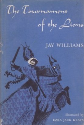 Tournaments of the Lions, Theby: Williams/Ezra Jack Keats, Jay