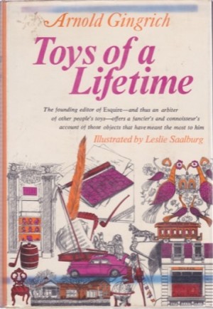 Toys of a Lifetimeby: Gingrich, Arnold