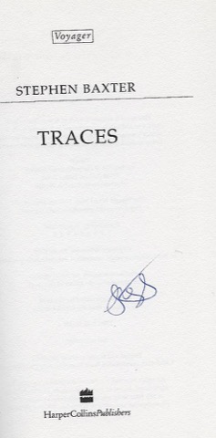 Traces (SIGNED COPY)by: Baxter, Stephen