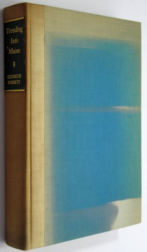Trending Into Maine (SIGNED COPY) by: Roberts, Kenneth/N. C. Wyeth