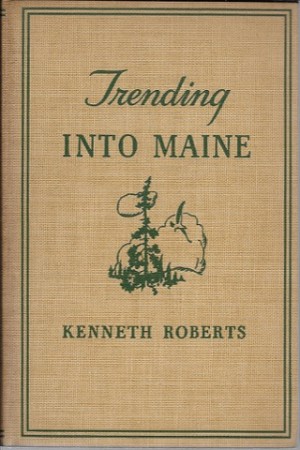 Trending into Maineby: Roberts, Kenneth; N.C. Wyeth