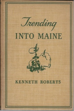 Trending into Maineby: Roberts, Kenneth; N.C. Wyeth