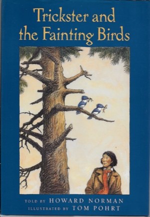 Trickster and Fainting Birdsby: Norman, Howard