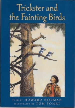Trickster and Fainting Birdsby: Norman, Howard