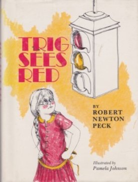 Trig Sees Redby: Peck, Robert Newton