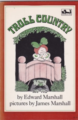 Troll Country by: Edward Marshall, Illustrator: James Marshall 