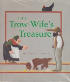 Trow-Wife's Treasure, Theby: Dunrea, Olivier