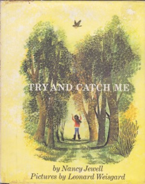 Try and Catch Meby: Jewell, Nancy/Leonard Weisgard.