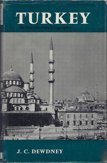 Turkey: An Introductory Geography by: Dewdney, J. C.